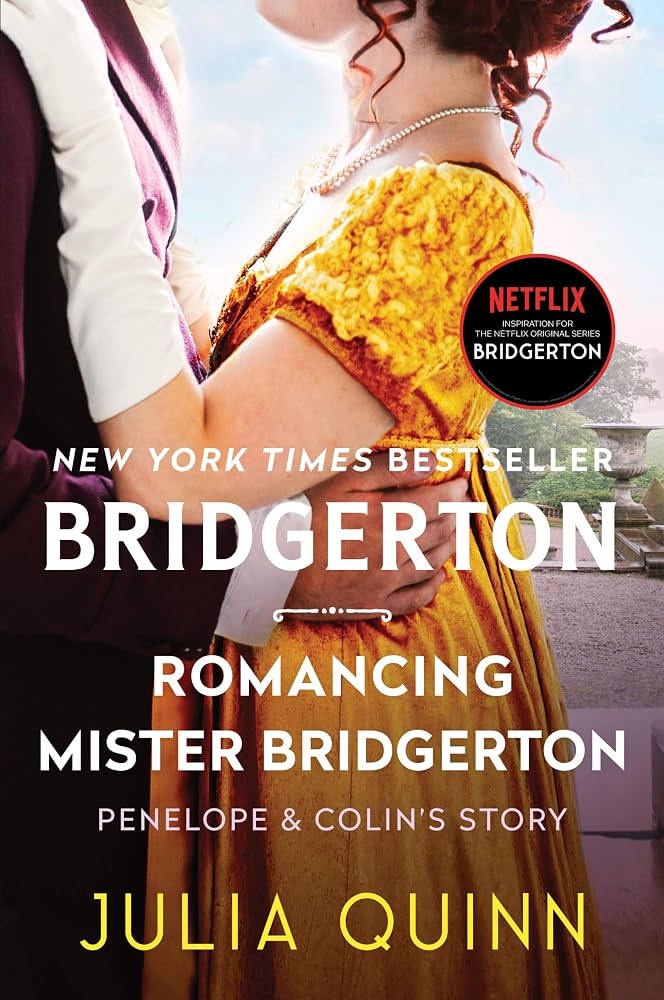 Bridgerton: Romancing Mr. Bridgerton - Penelope & Colin’s Story