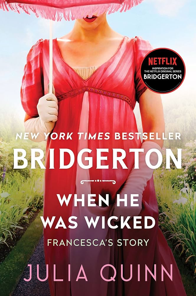 Bridgerton: When He Was Wicked - Francesca’s Story