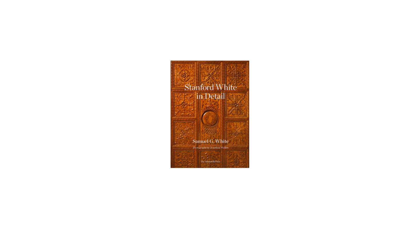 Stanford White in Detail by Samuel G White