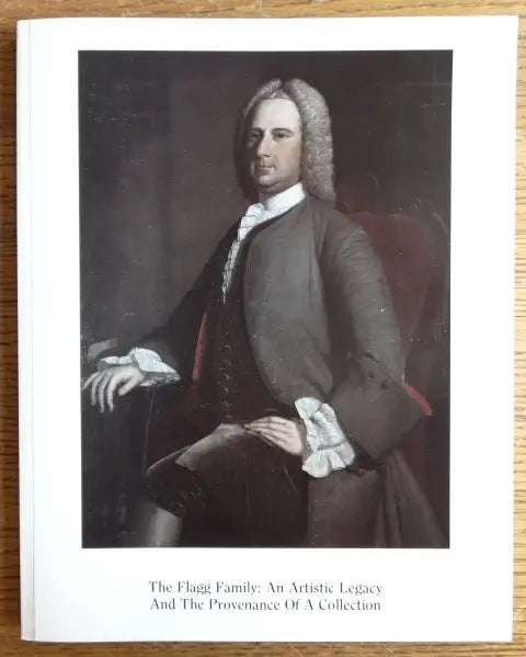 The Flagg Family: An Artistic Legacy and the Provenance of a Collection