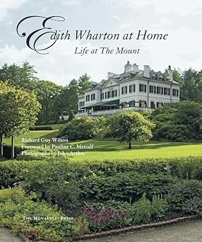 Edith Wharton At Home: Life at The Mount