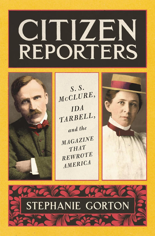 Citizen Reporters: A History of Muckraking and Investigative Journalism in the US