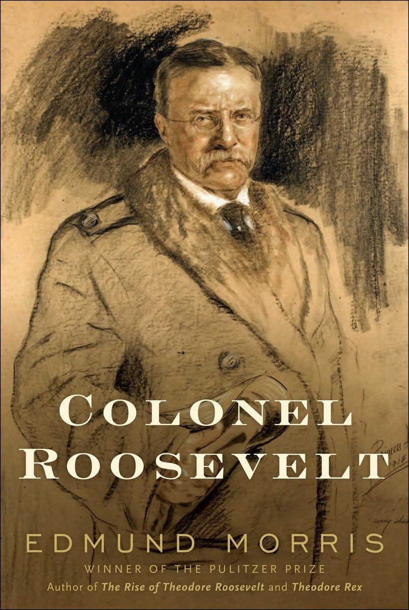 Colonel Roosevelt - Theodore Roosevelt Series Book 3