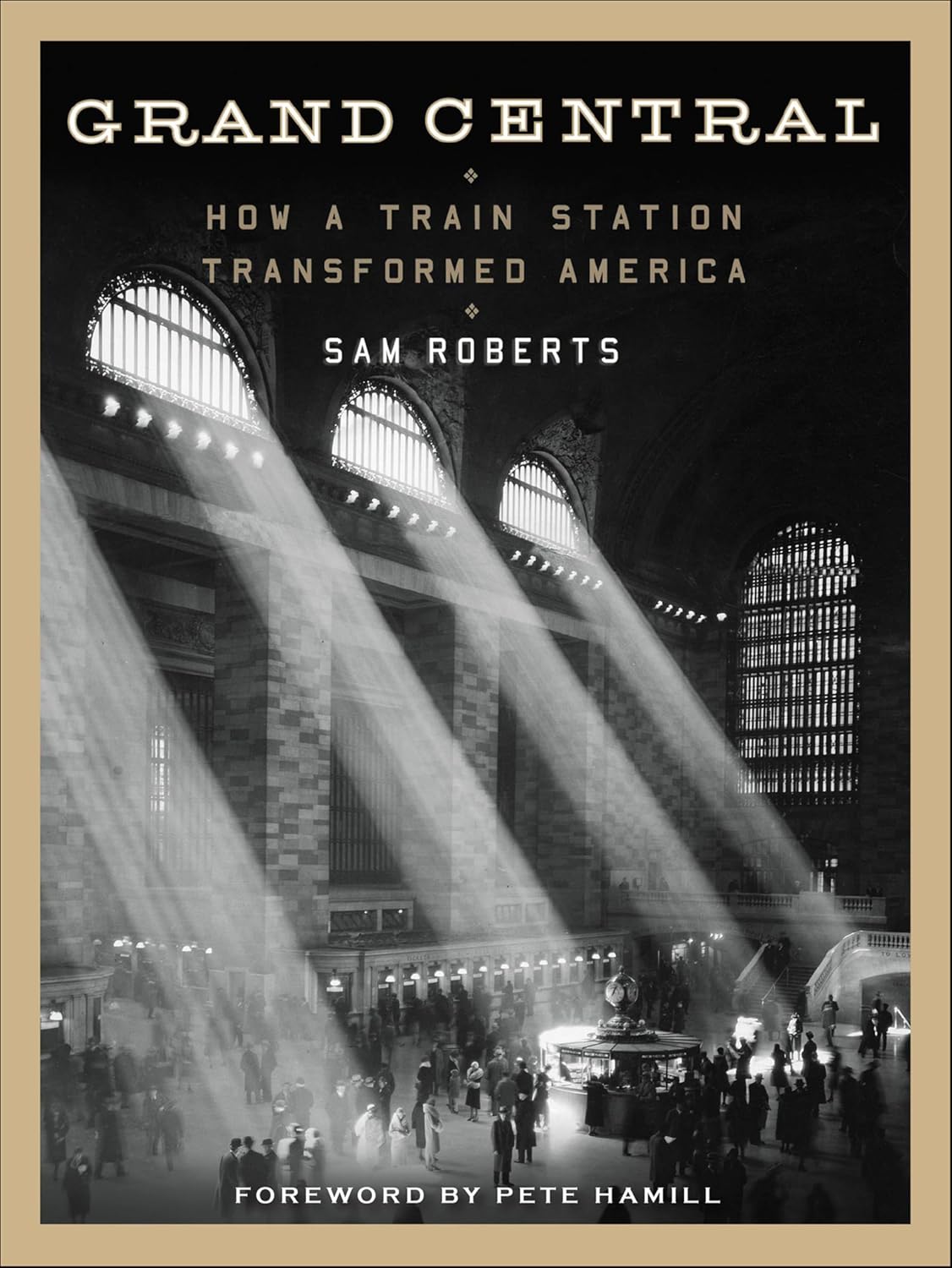 rand Central: How a Train Station Transformed America