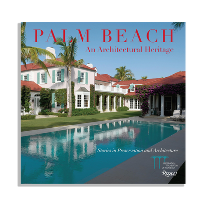 Palm Beach: An Architectural Heritage