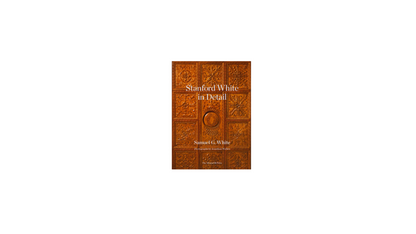 Stanford White in Detail by Samuel G White