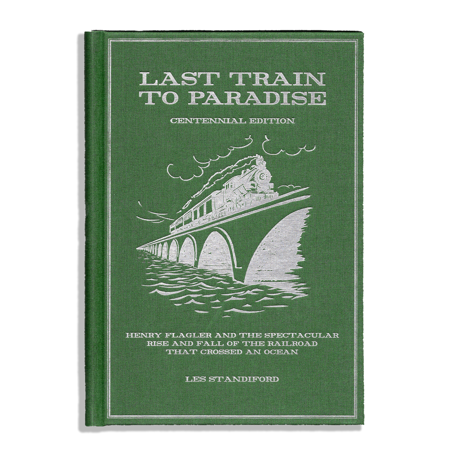 Last Train to Paradise - Centennial Edition