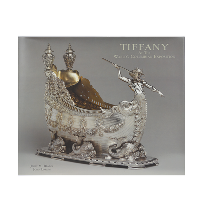 Tiffany: At The World's Columbian Exposition by John Blades