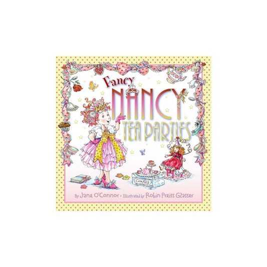 Fancy Nancy Tea Parties