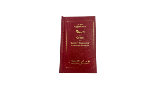 Rules of Civility and Decent Behavior by George Washington